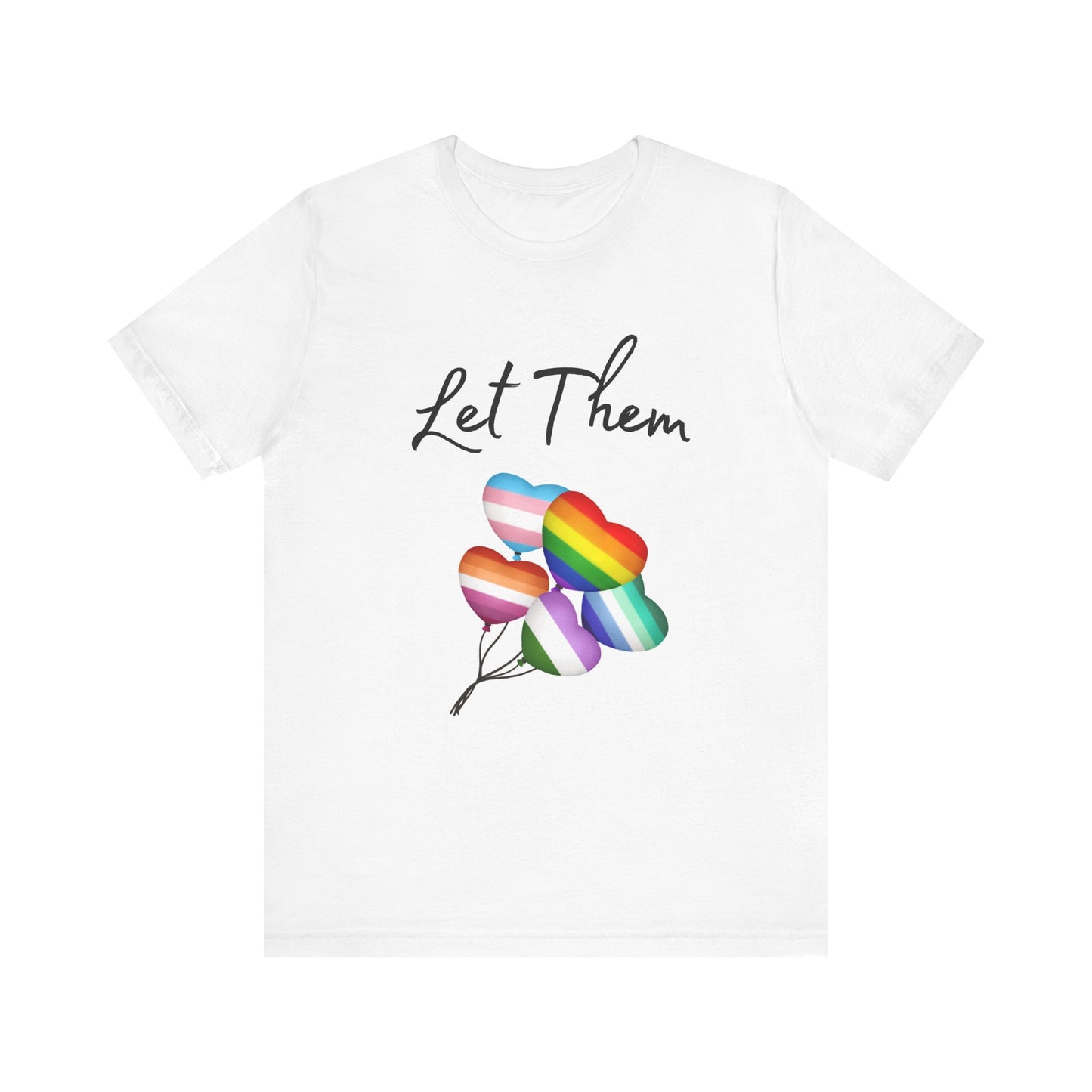 Let Them 2, T Shirt
