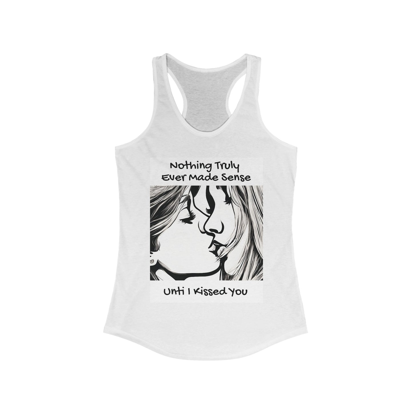 Nothing Made Sense - W Tank