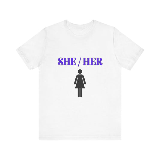 She/Her, T Shirt