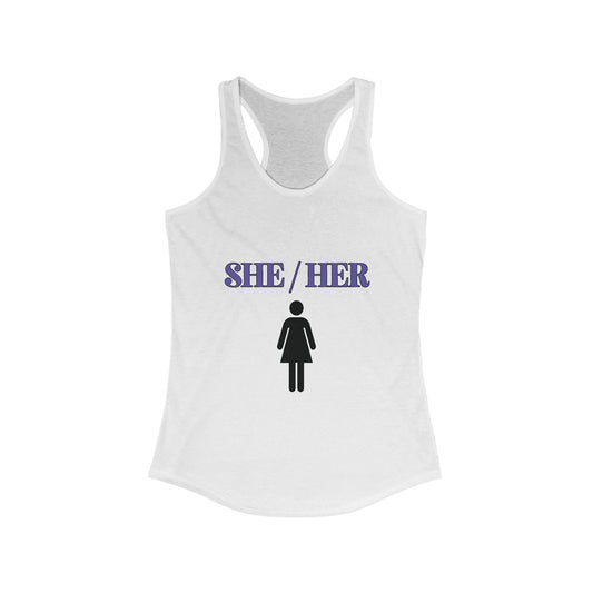 She / Her -  W Tank